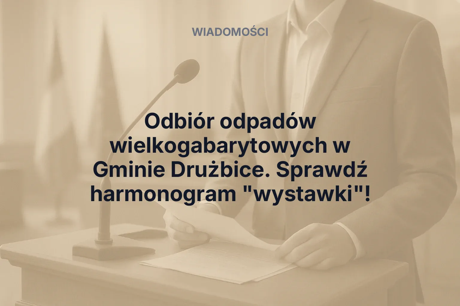 Odbiór odpadów wielkogabarytowych w Gminie Drużbice. Sprawdź harmonogram "wystawki"!
