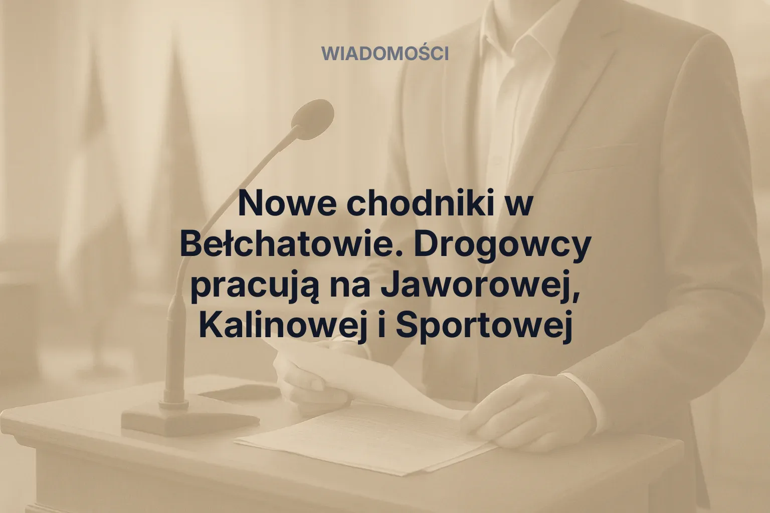 Artykuł: Nowe chodniki w Bełchatowie. Drogowcy pracują na Jaworowej, Kalinowej i Sportowej
