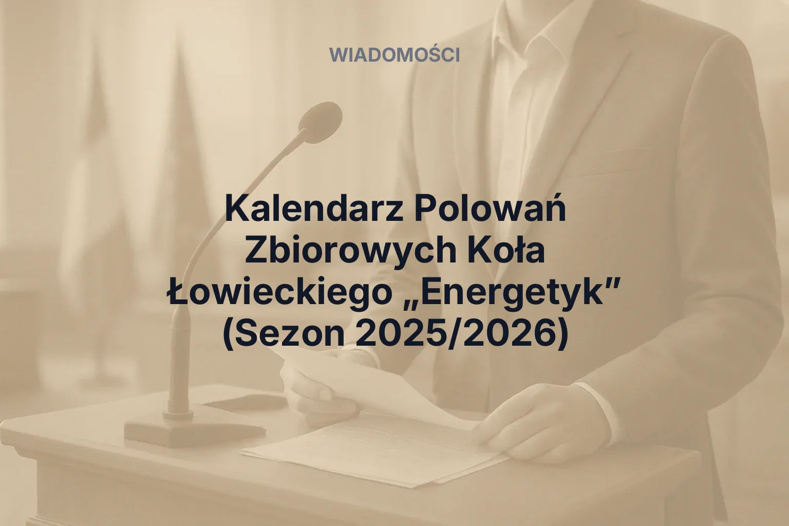 Artykuł: Kalendarz Polowań Zbiorowych Koła Łowieckiego „Energetyk” (Sezon 2025/2026)