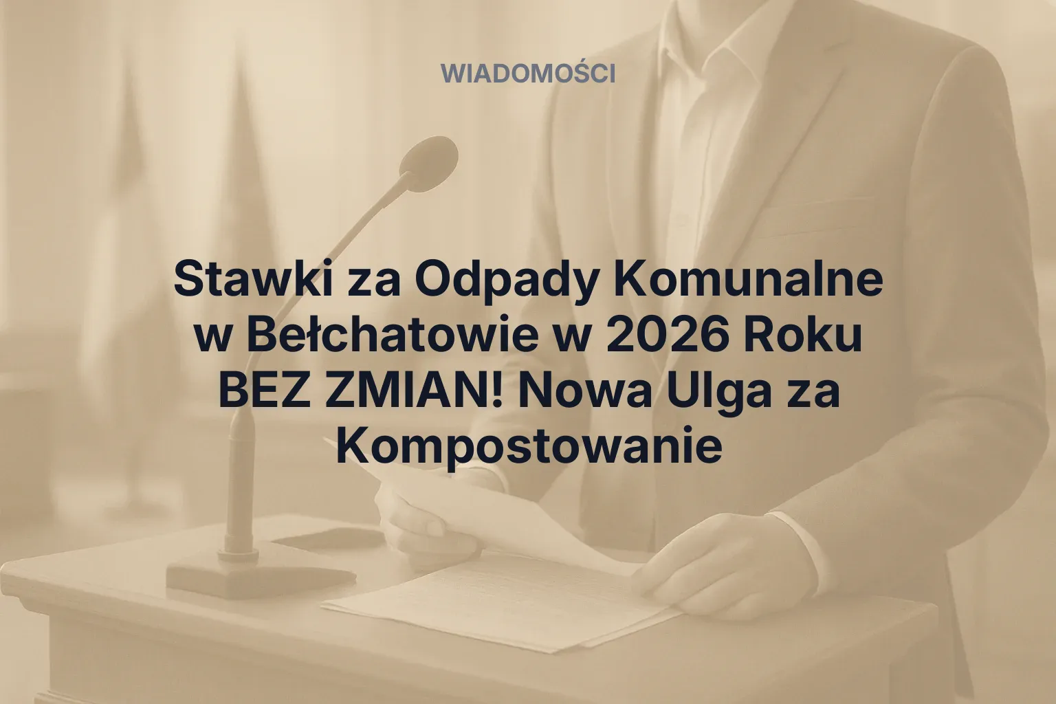 Stawki za Odpady Komunalne w Bełchatowie w 2026 Roku BEZ ZMIAN! Nowa Ulga za Kompostowanie