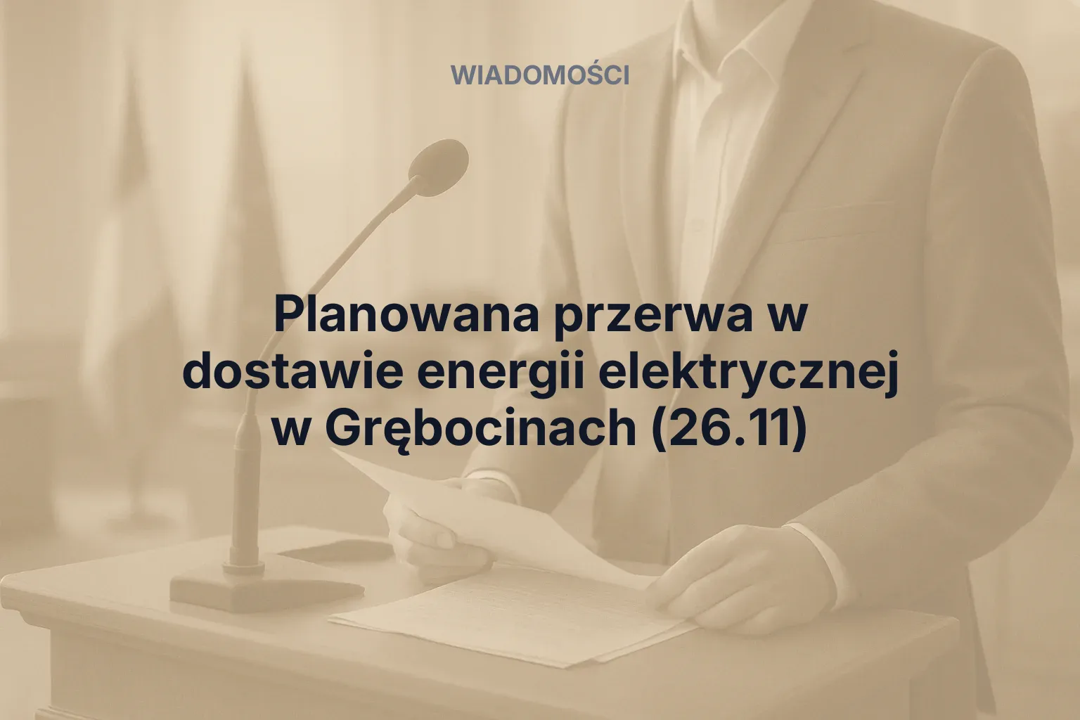 Artykuł: Planowana przerwa w dostawie energii elektrycznej w Grębocinach (26.11)