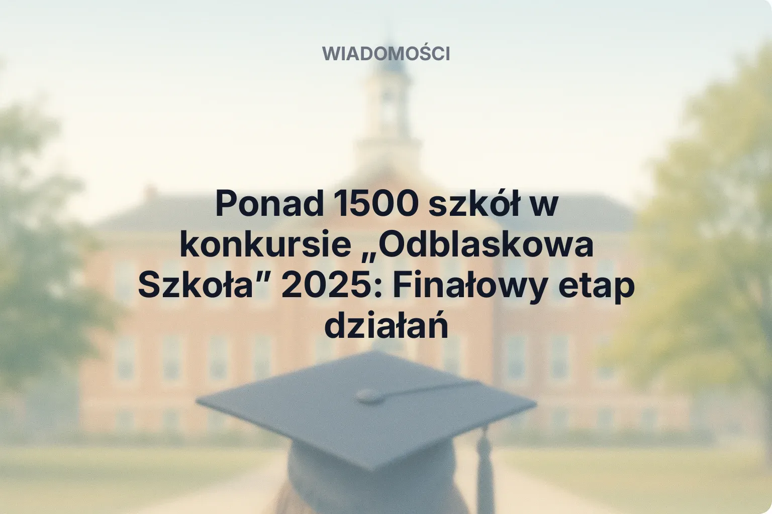 Artykuł: Ponad 1500 szkół w konkursie „Odblaskowa Szkoła” 2025: Finałowy etap działań