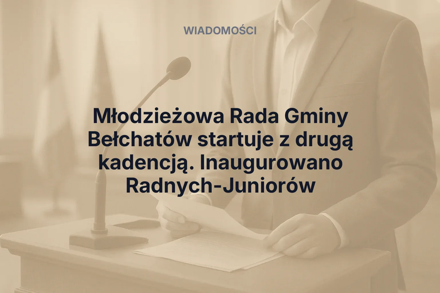 Młodzieżowa Rada Gminy Bełchatów startuje z drugą kadencją. Inaugurowano Radnych-Juniorów