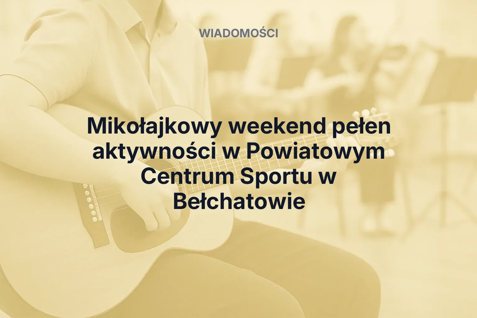 Mikołajkowy weekend pełen aktywności w Powiatowym Centrum Sportu w Bełchatowie
