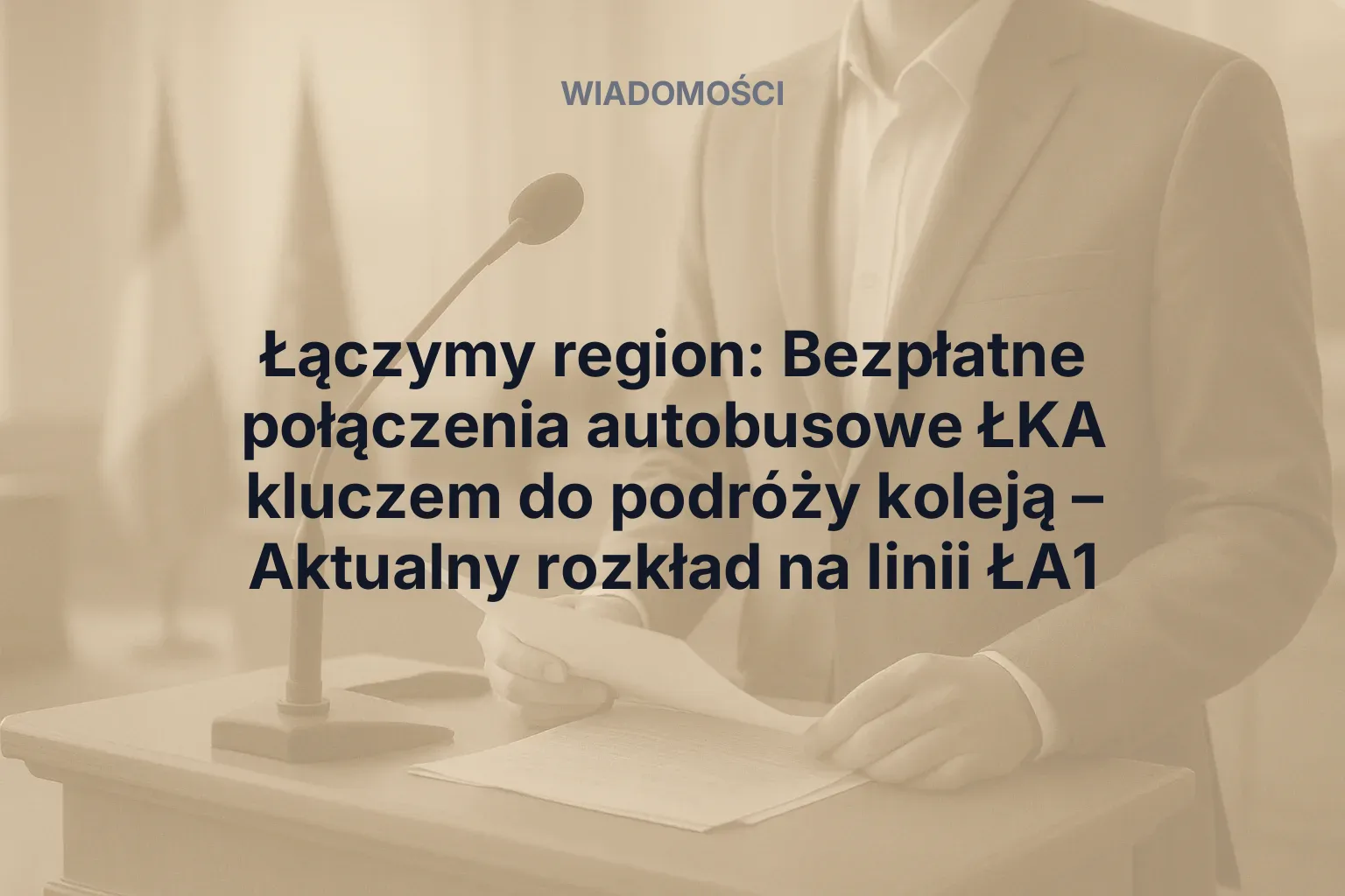 Łączymy region: Bezpłatne połączenia autobusowe ŁKA kluczem do podróży koleją – Aktualny rozkład na linii ŁA1