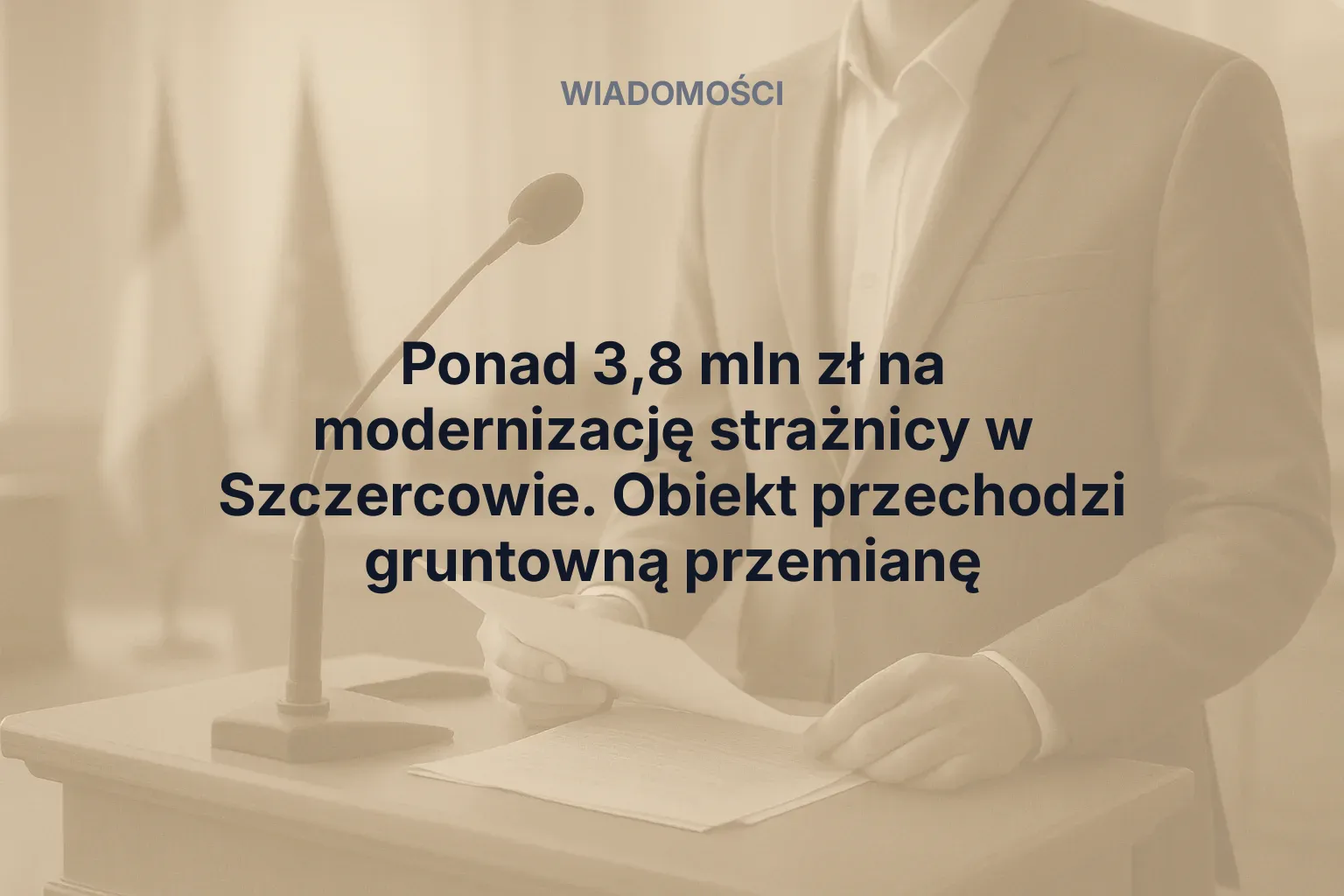 Miniatura: Ponad 3,8 mln zł na modernizację strażnicy w Szczercowie. Obiekt przechodzi gruntowną przemianę