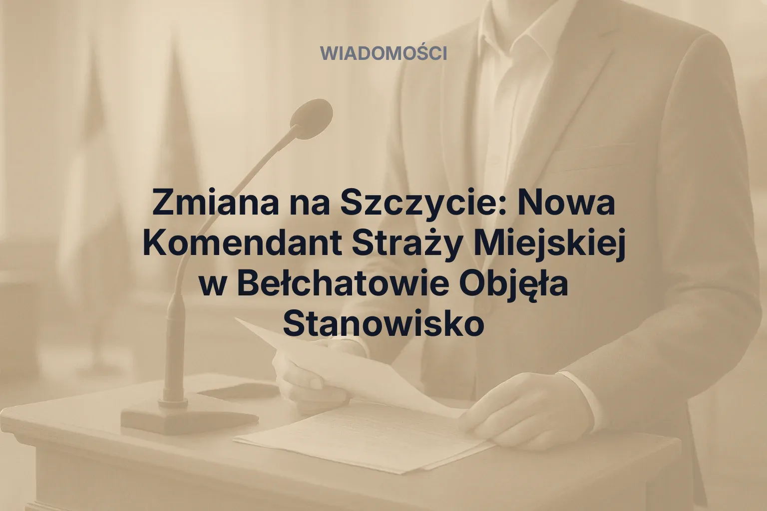 Artykuł: Zmiana na Szczycie: Nowa Komendant Straży Miejskiej w Bełchatowie Objęła Stanowisko