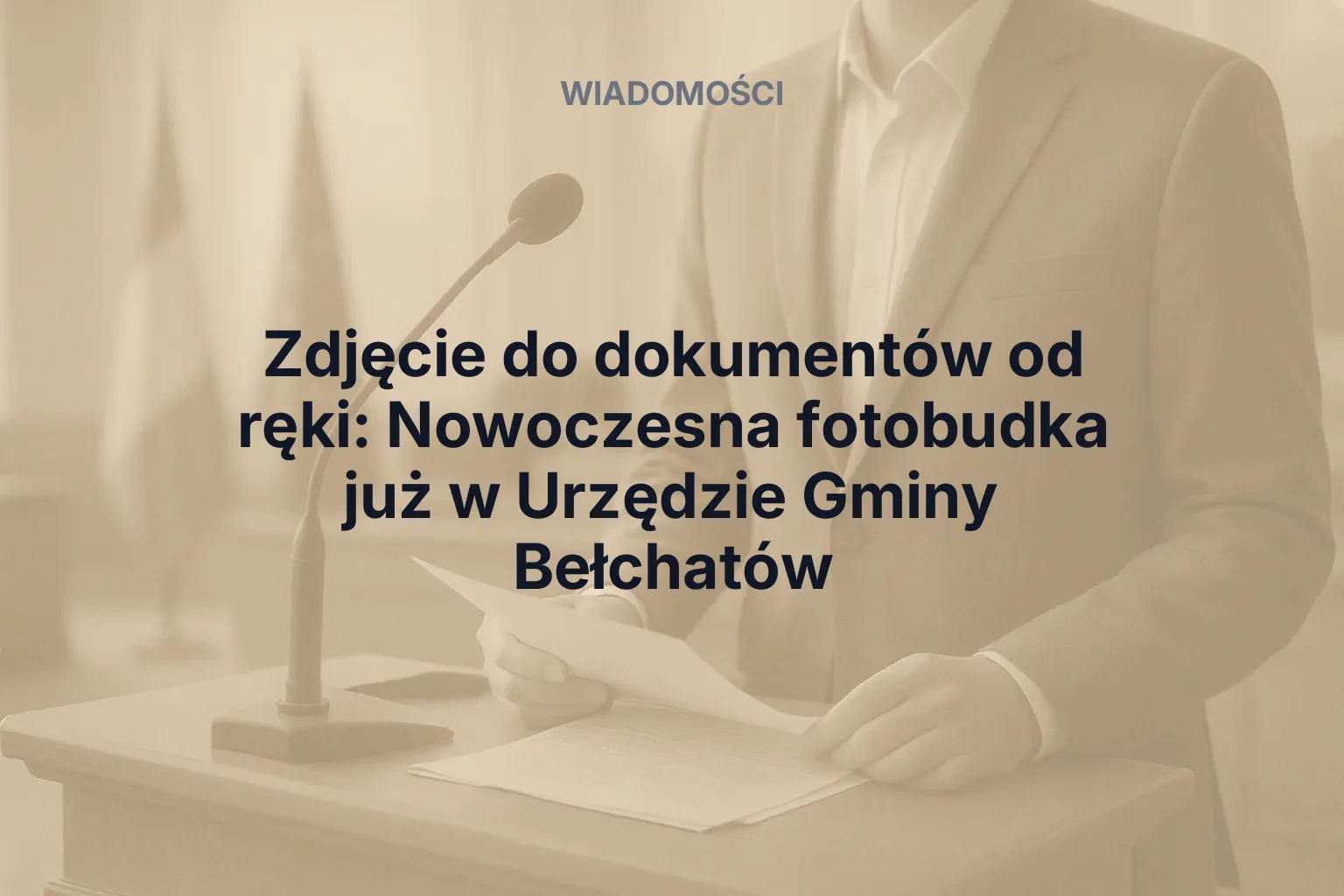 Zdjęcie do dokumentów od ręki: Nowoczesna fotobudka już w Urzędzie Gminy Bełchatów