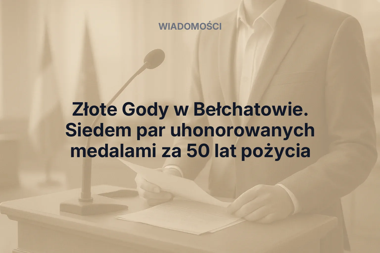 Artykuł: Złote Gody w Bełchatowie. Siedem par uhonorowanych medalami za 50 lat pożycia
